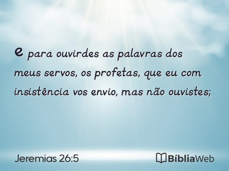Jeremias 26:5 em imagem para compartilhar