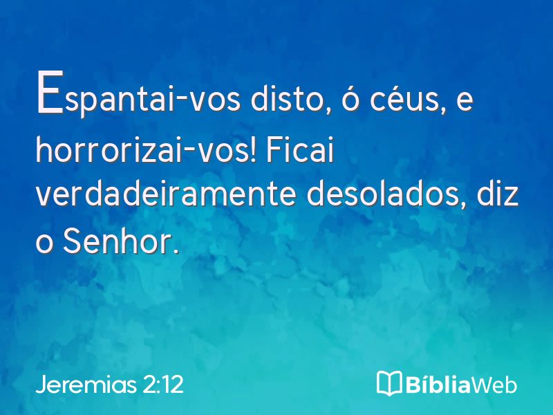 Jeremias 2:12 em imagem para compartilhar
