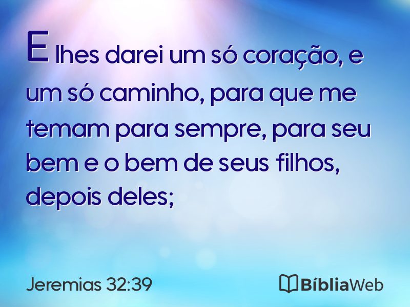 Jeremias 32:39 em imagem para compartilhar