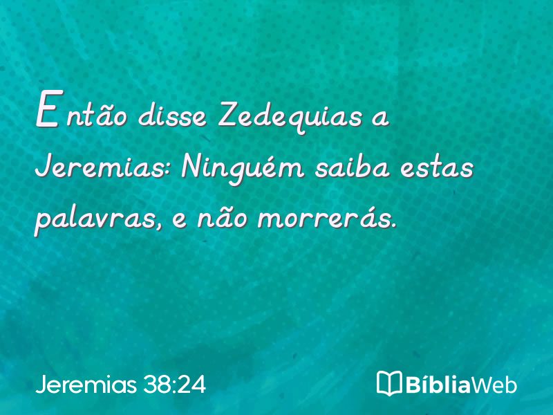 Jeremias 38:24 em imagem para compartilhar
