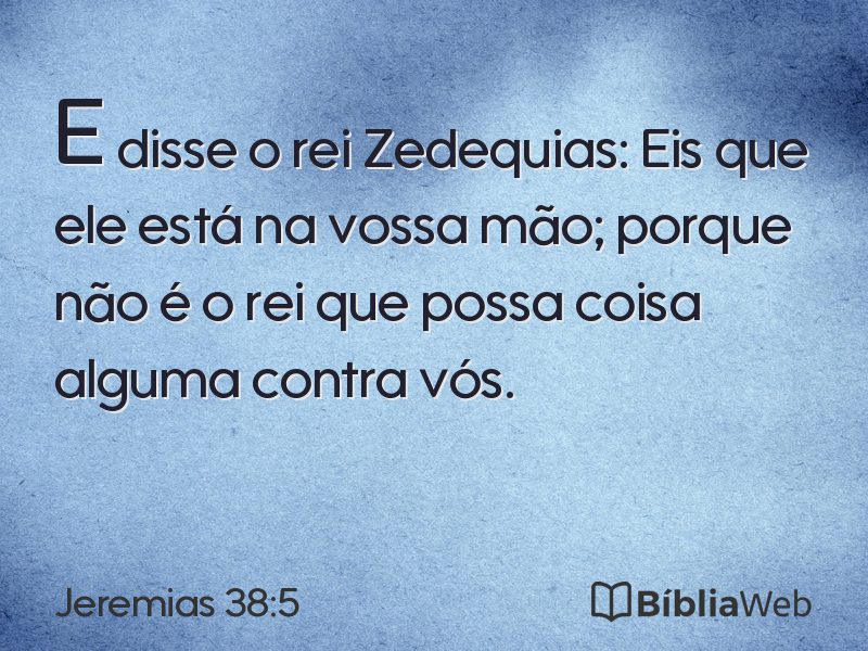 Jeremias 38:5 em imagem para compartilhar