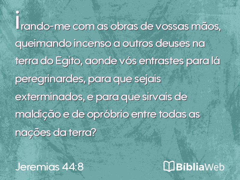 Jeremias 44:8 em imagem para compartilhar