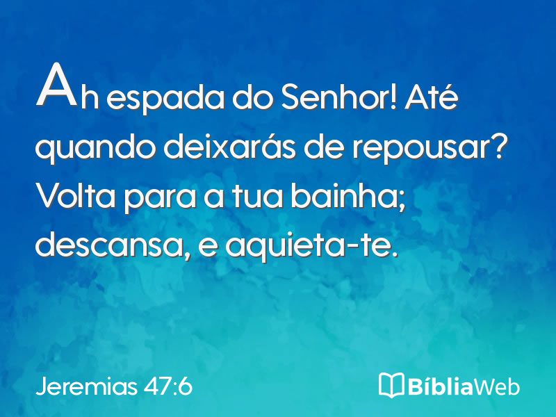 Jeremias 47:6 em imagem para compartilhar