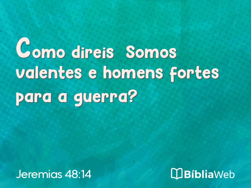 Jeremias 48:14 em imagem para compartilhar