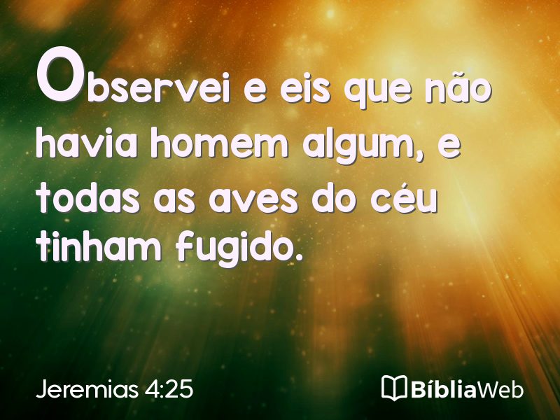 Jeremias 4:25 em imagem para compartilhar
