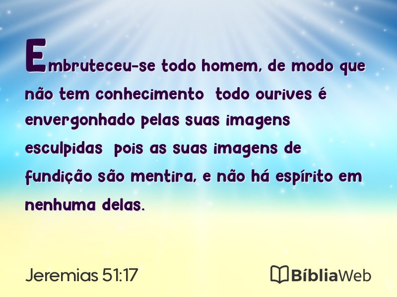 Jeremias 51:17 em imagem para compartilhar