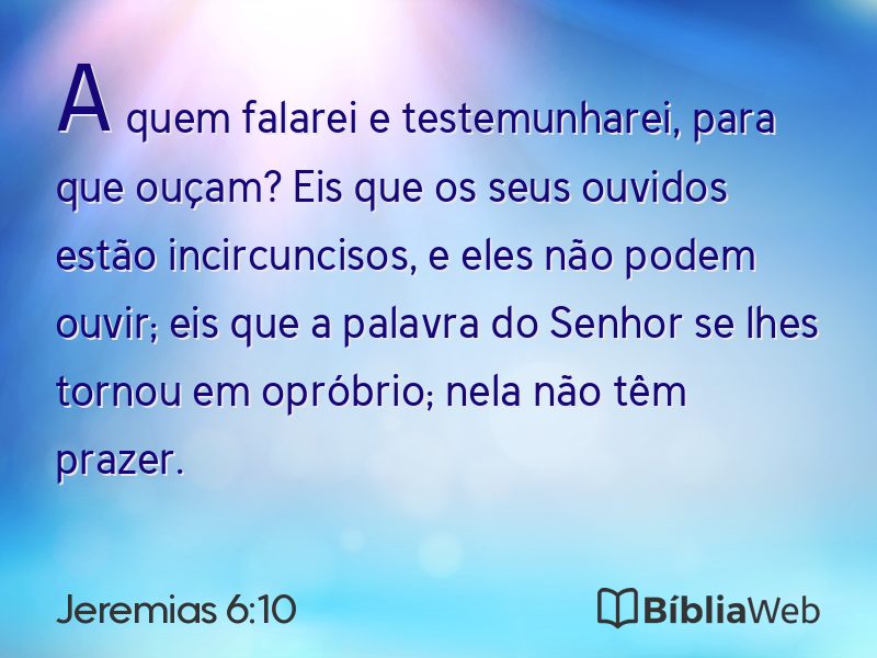 Jeremias 6:10 em imagem para compartilhar