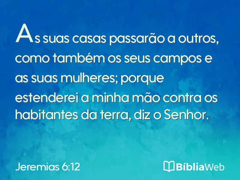 Jeremias 6:12 em imagem para compartilhar