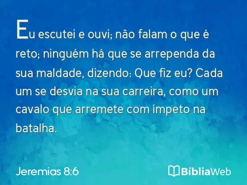 Jeremias 8:6 em imagem para compartilhar
