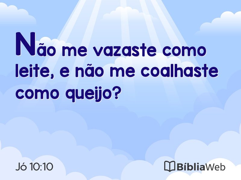 Jó 10:10 em imagem para compartilhar