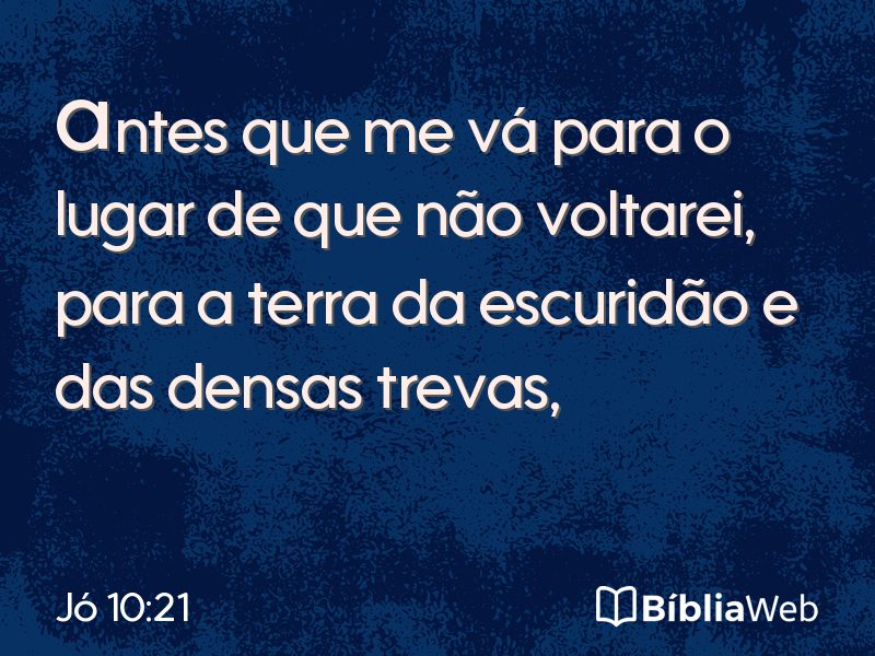 Jó 10:21 em imagem para compartilhar