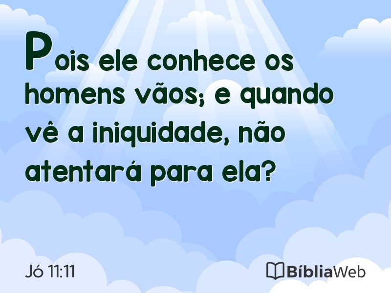 Jó 11:11 em imagem para compartilhar