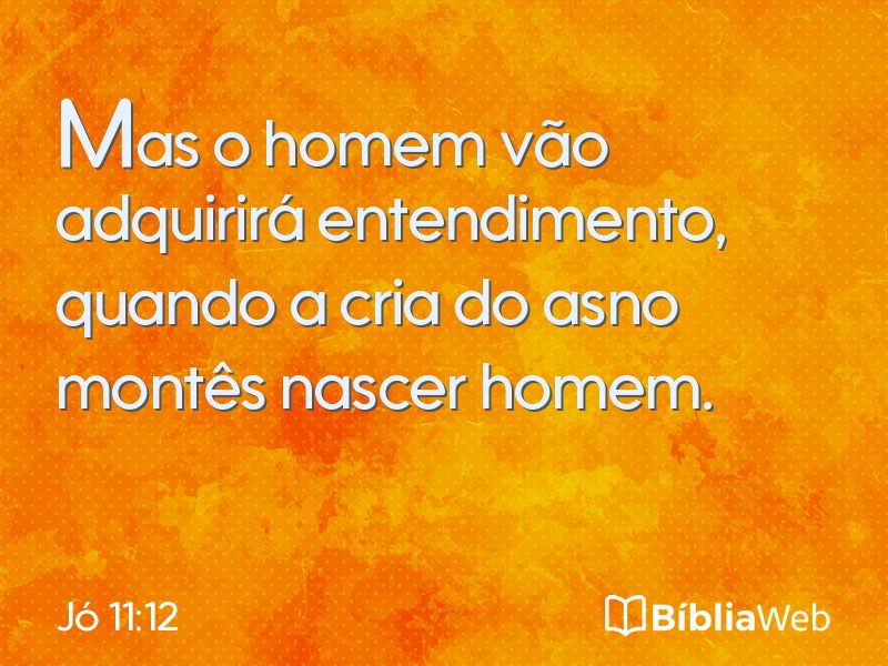 Jó 11:12 em imagem para compartilhar