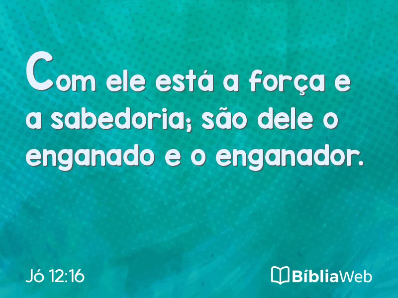Jó 12:16 em imagem para compartilhar