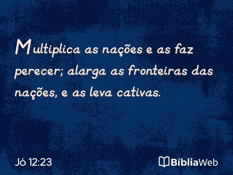 Jó 12:23 em imagem para compartilhar