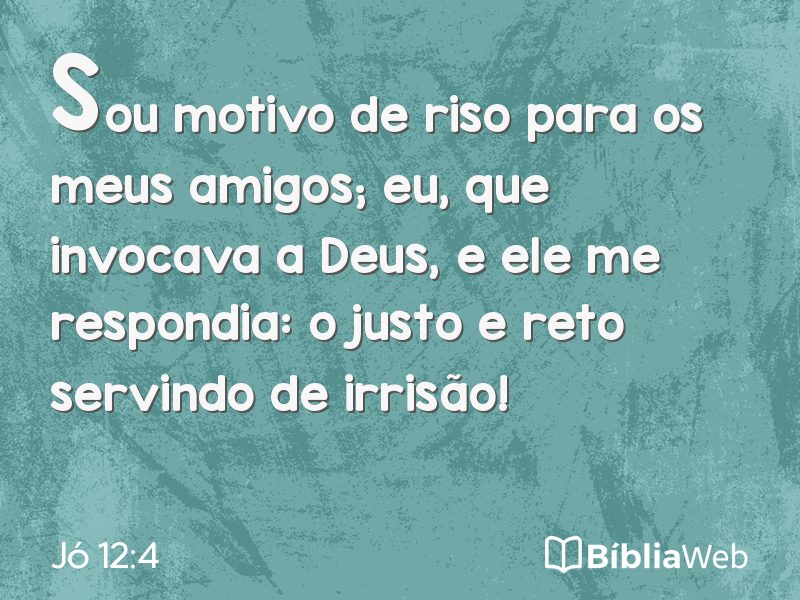 Jó 12:4 em imagem para compartilhar