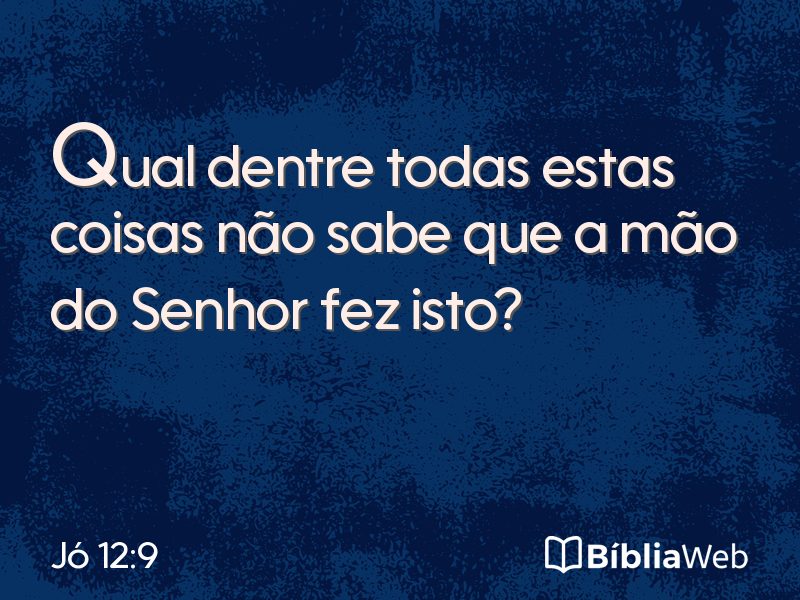 Jó 12:9 em imagem para compartilhar