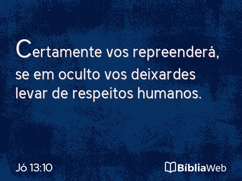 Jó 13:10 em imagem para compartilhar