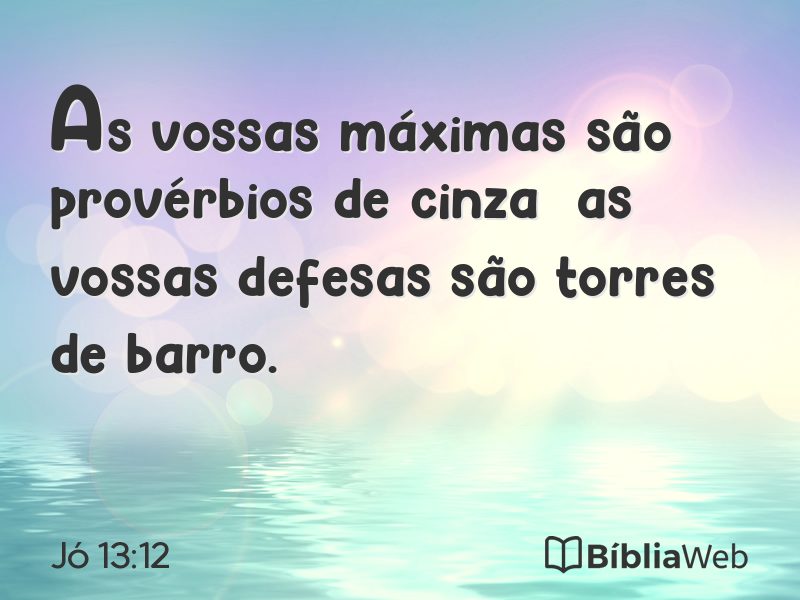 Jó 13:12 em imagem para compartilhar