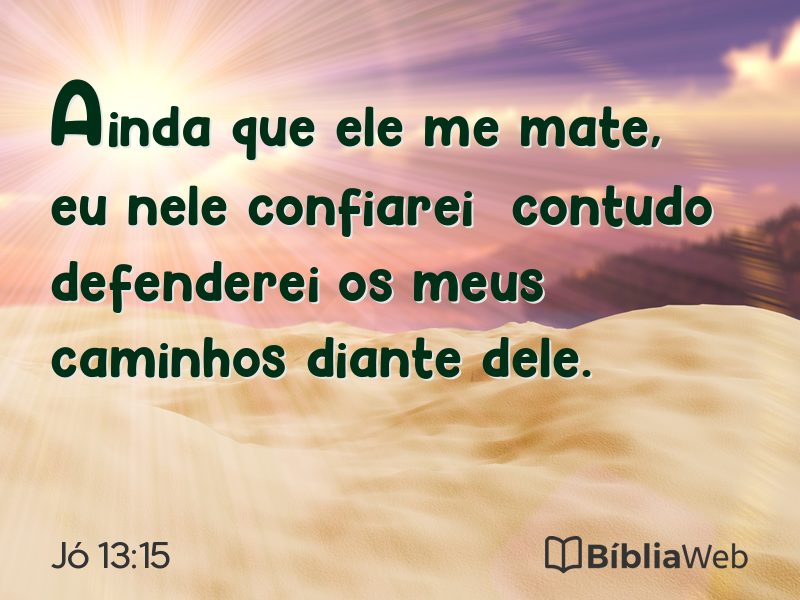 Jó 13:15 em imagem para compartilhar