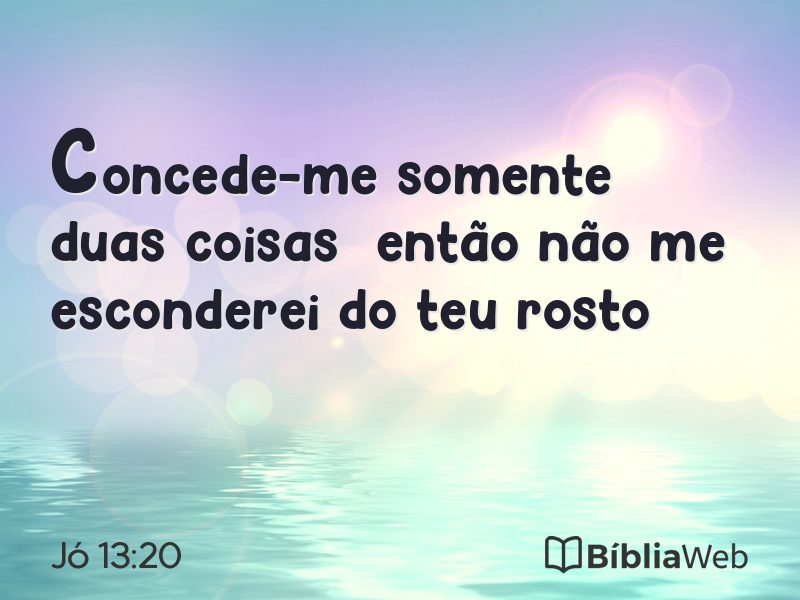 Jó 13:20 em imagem para compartilhar