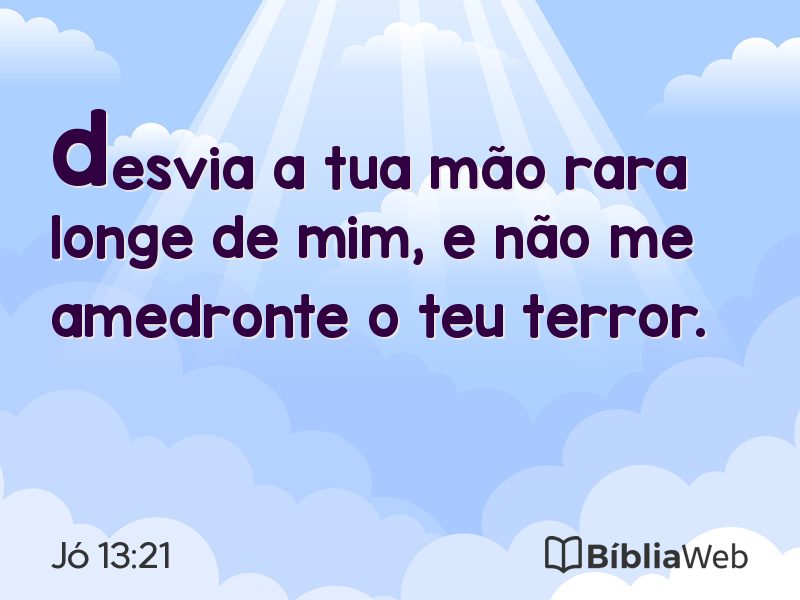 Jó 13:21 em imagem para compartilhar