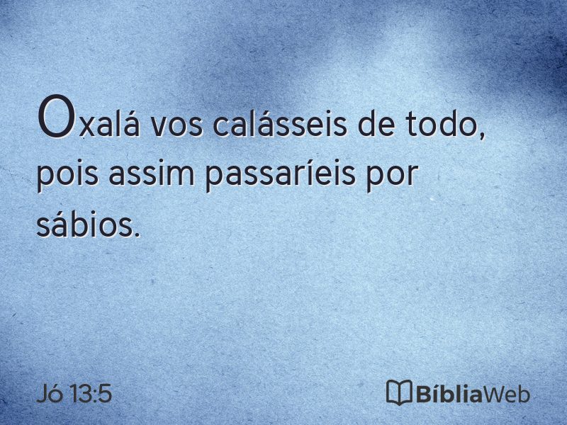 Jó 13:5 em imagem para compartilhar
