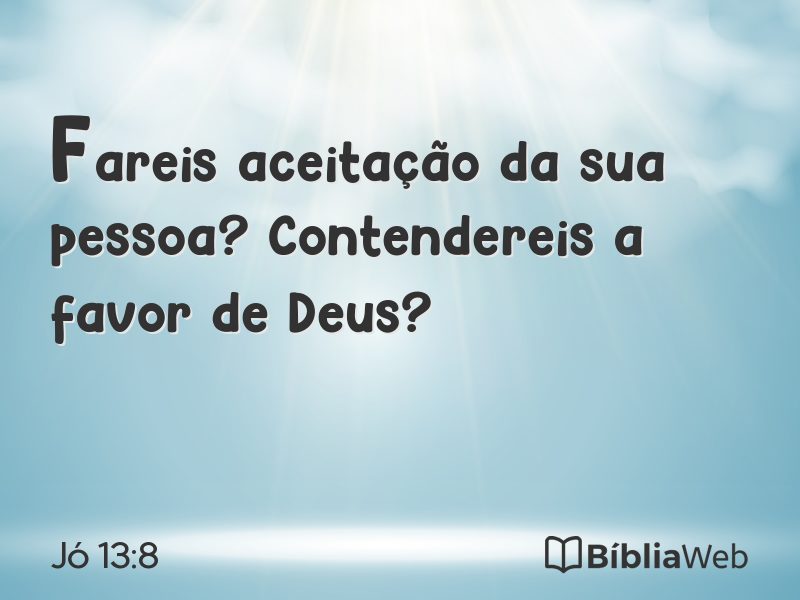 Jó 13:8 em imagem para compartilhar