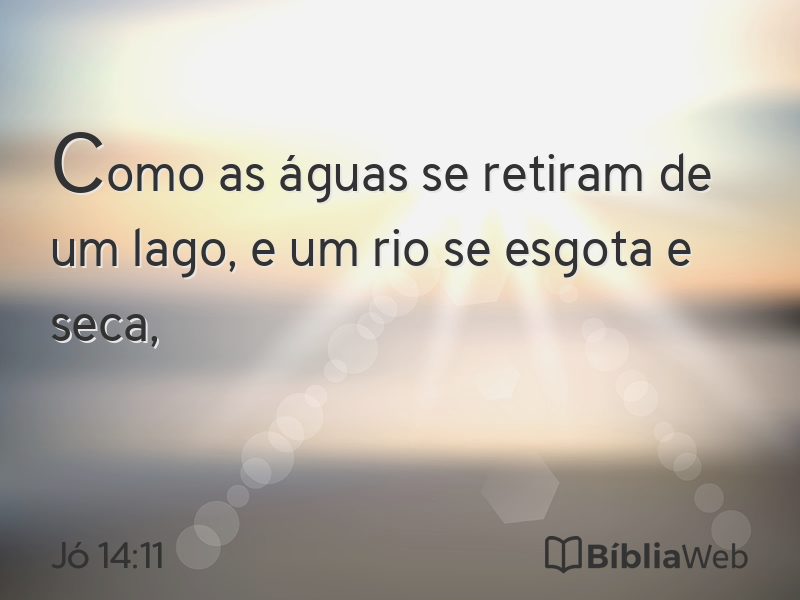 Jó 14:11 em imagem para compartilhar