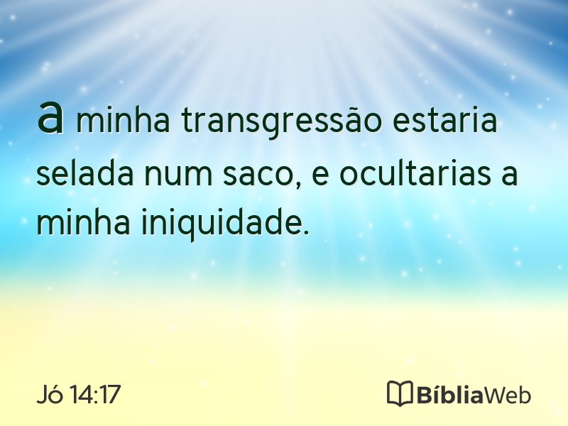 Jó 14:17 em imagem para compartilhar