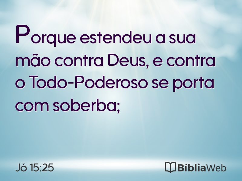 Jó 15:25 em imagem para compartilhar
