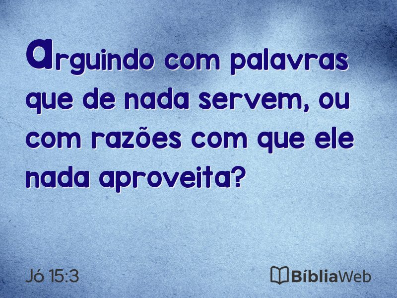 Jó 15:3 em imagem para compartilhar