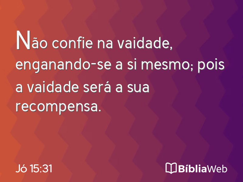 Jó 15:31 em imagem para compartilhar