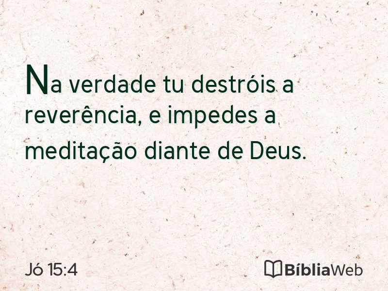 Jó 15:4 em imagem para compartilhar