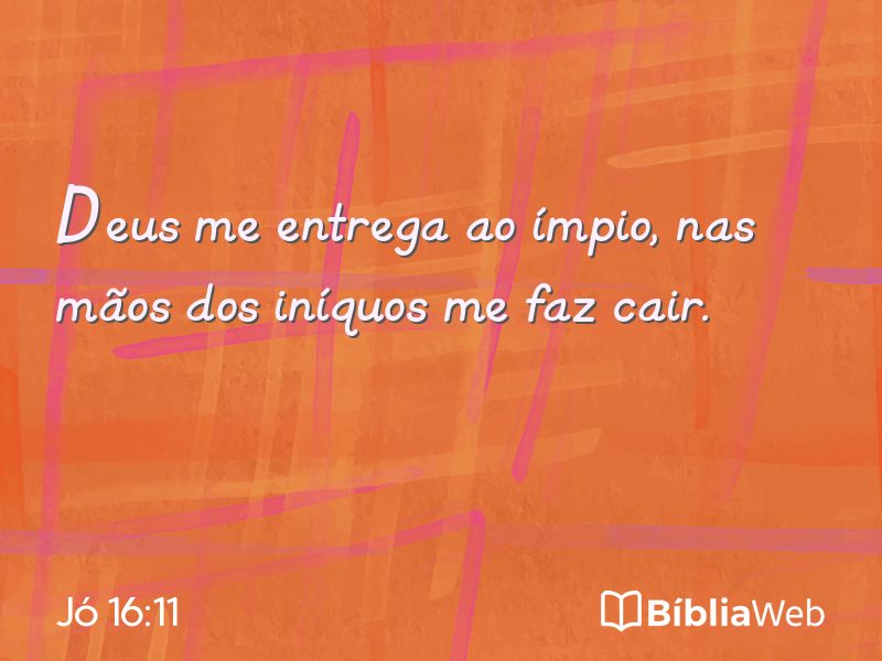 Jó 16:11 em imagem para compartilhar