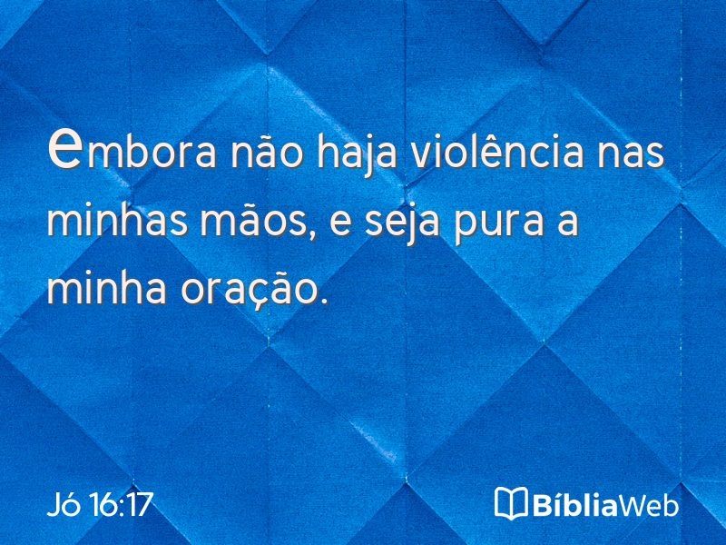 Jó 16:17 em imagem para compartilhar