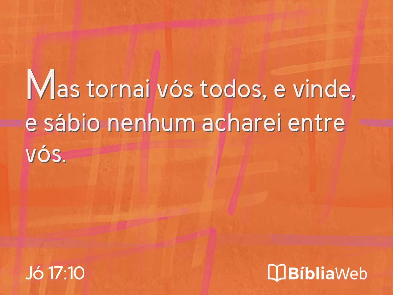 Jó 17:10 em imagem para compartilhar
