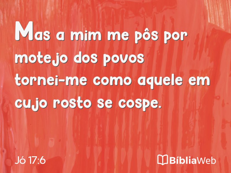Jó 17:6 em imagem para compartilhar