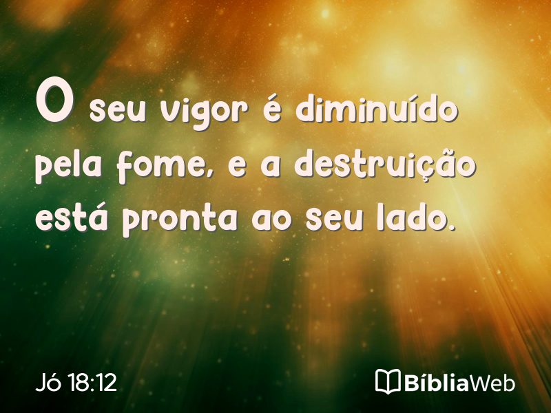Jó 18:12 em imagem para compartilhar