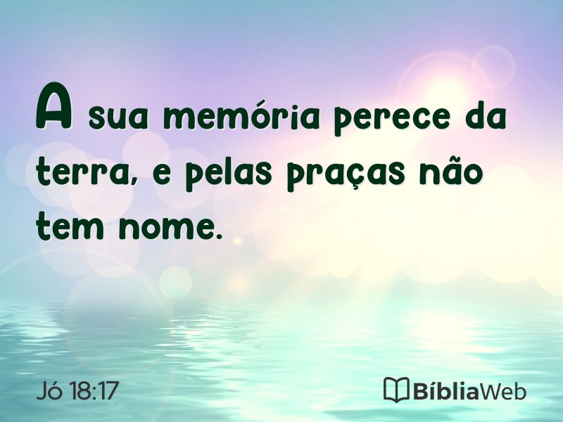 Jó 18:17 em imagem para compartilhar