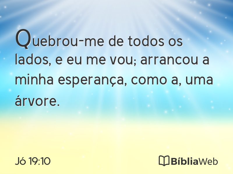 Jó 19:10 em imagem para compartilhar