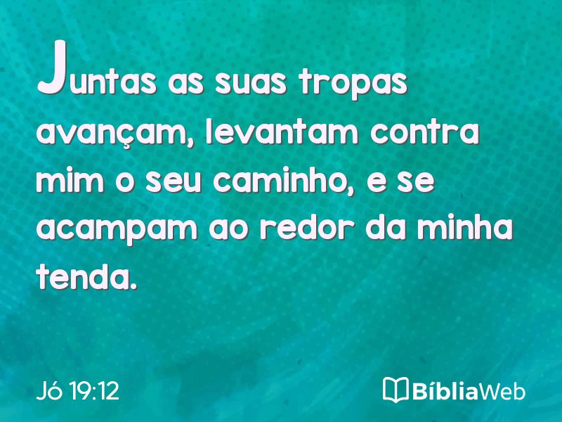 Jó 19:12 em imagem para compartilhar