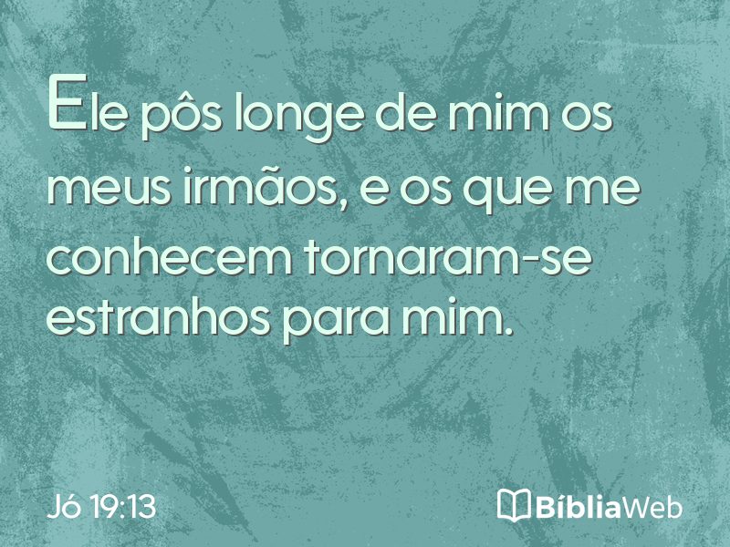 Jó 19:13 em imagem para compartilhar