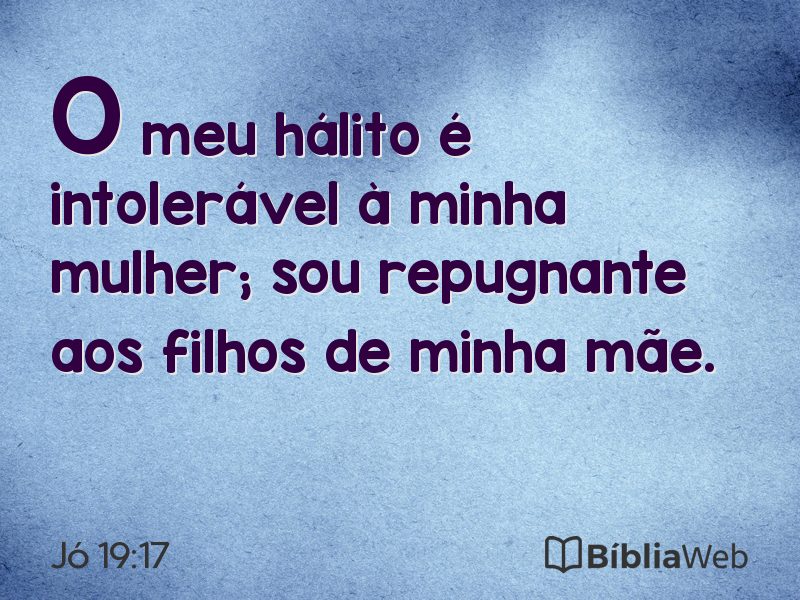 Jó 19:17 em imagem para compartilhar