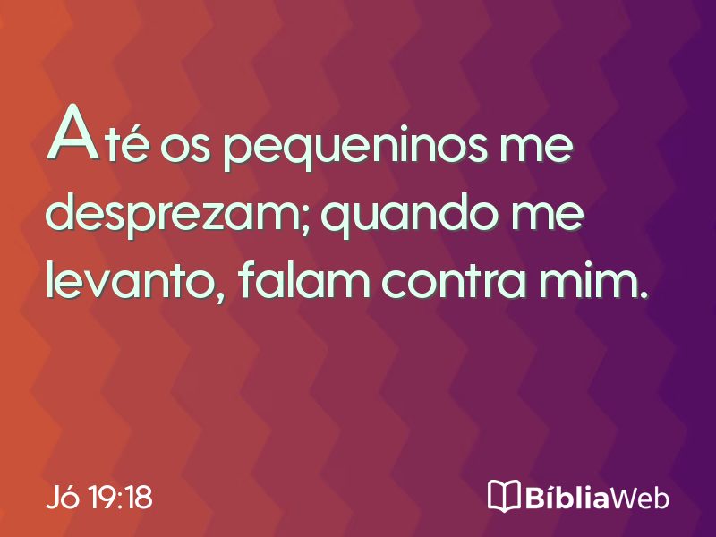 Jó 19:18 em imagem para compartilhar