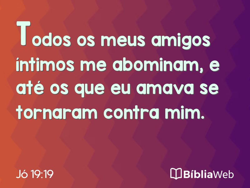 Jó 19:19 em imagem para compartilhar