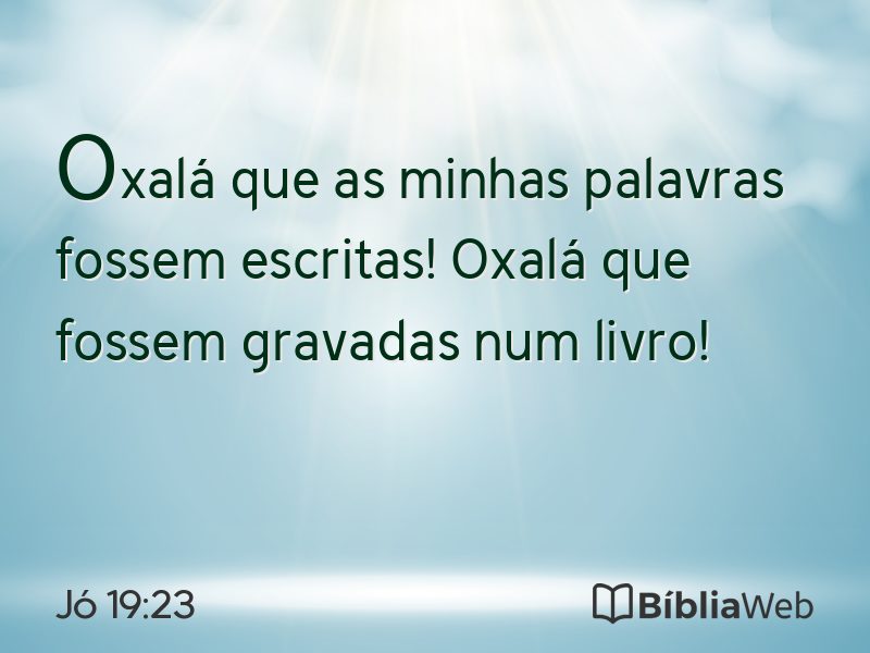 Jó 19:23 em imagem para compartilhar