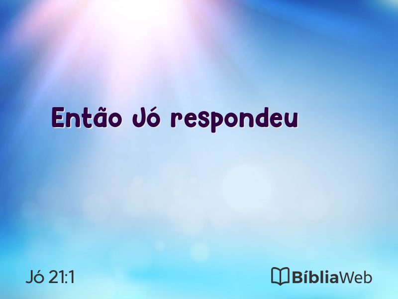 Jó 21:1 em imagem para compartilhar