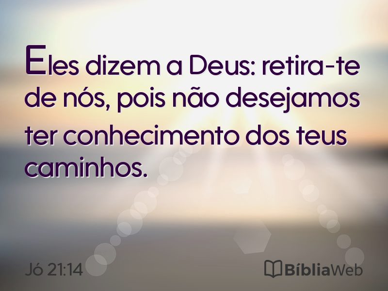 Jó 21:14 em imagem para compartilhar