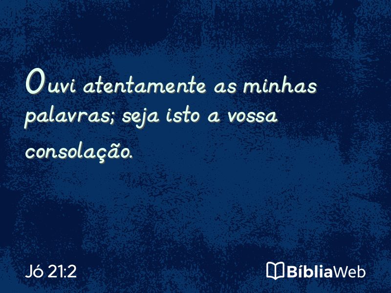 Jó 21:2 em imagem para compartilhar